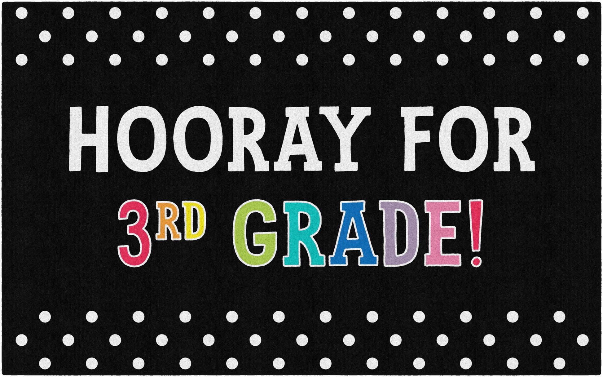 HOORAY FOR 3RD GRADE Overrun (first quality)