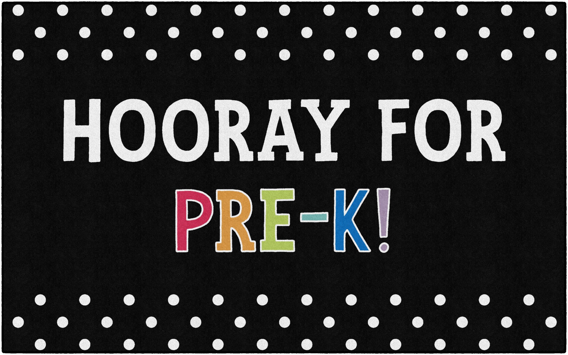 HOORAY FOR PREK BLCK 5' X 7'6